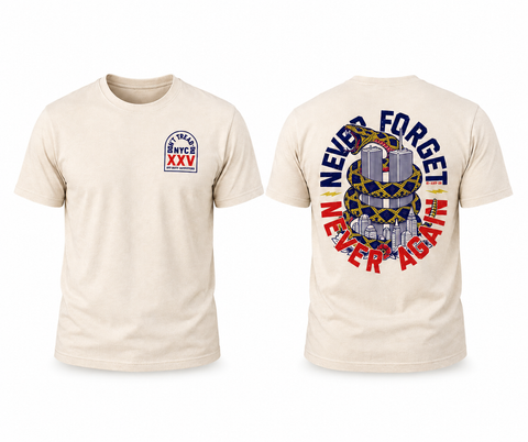 NEVER FORGET • NEVER AGAIN 9/11 25 Year Tee